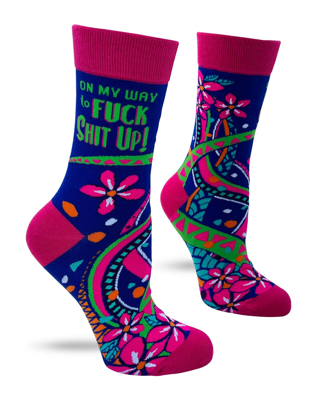 On My Way To Fuck Shit Up Crew Socks