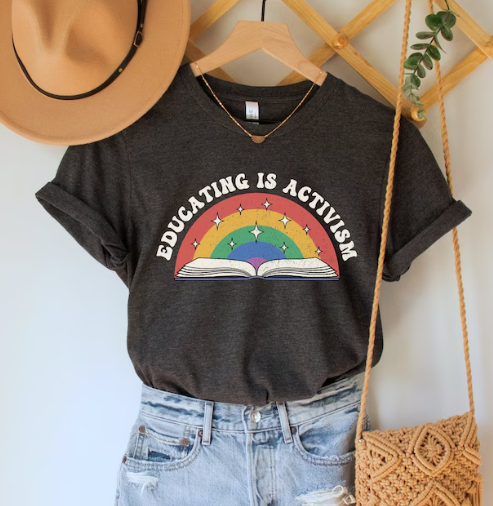 Educating Is Activism Shirt