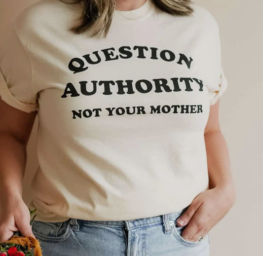 Question Authority Tee