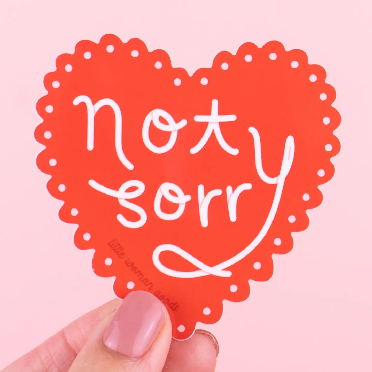 Not Sorry Vinyl Sticker